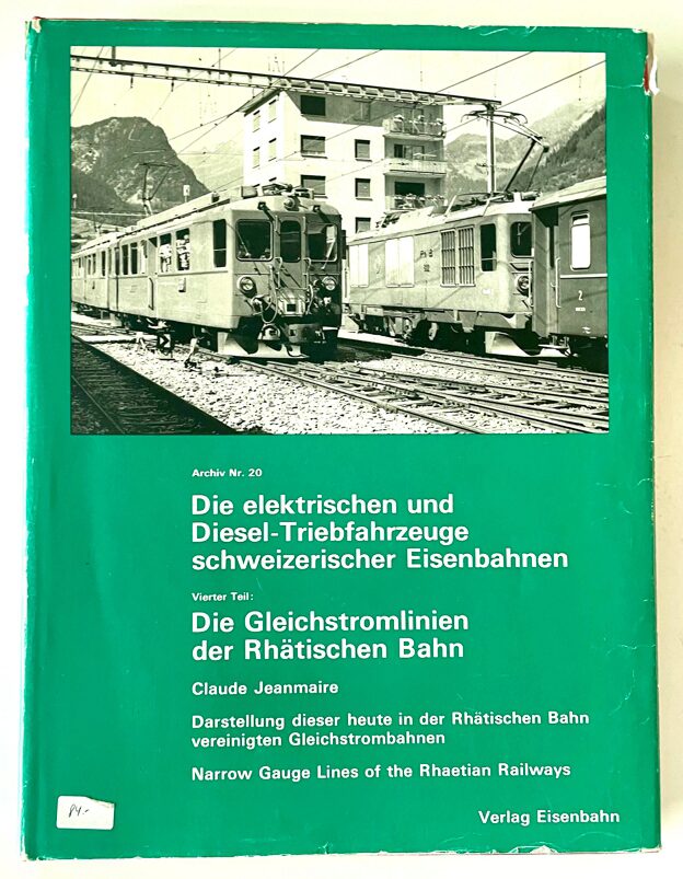 Buch B-1304 *Die elektrischen und Diesel Triebfahrzeuge schweizerischer Eisenbahn