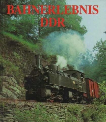 Buch B-3052 *Bahnerlebnis DDR