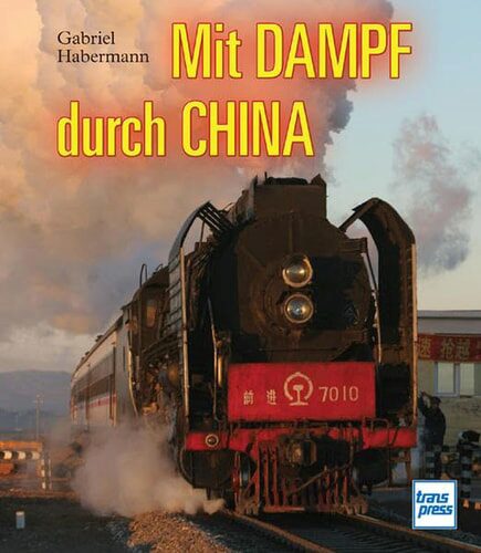 Buch B-3074 *Mit Dampf durch China