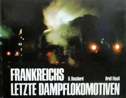 Buch B-3075 *Frankreichs letzte Dampflokomotiven