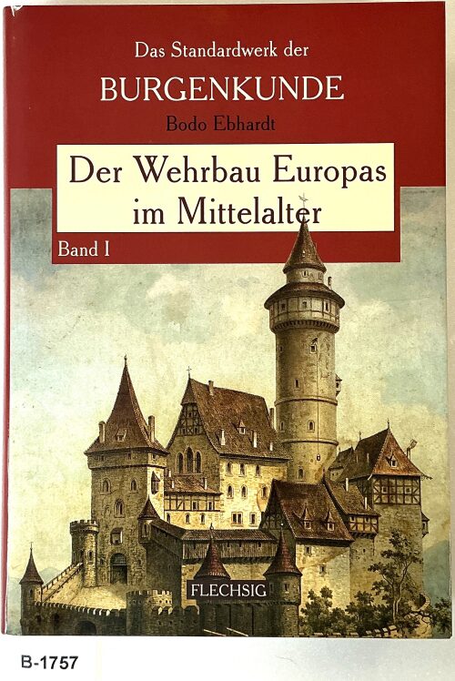 Buch B-1757 *Der Wehrbau Europas im Mittelalter – Band I