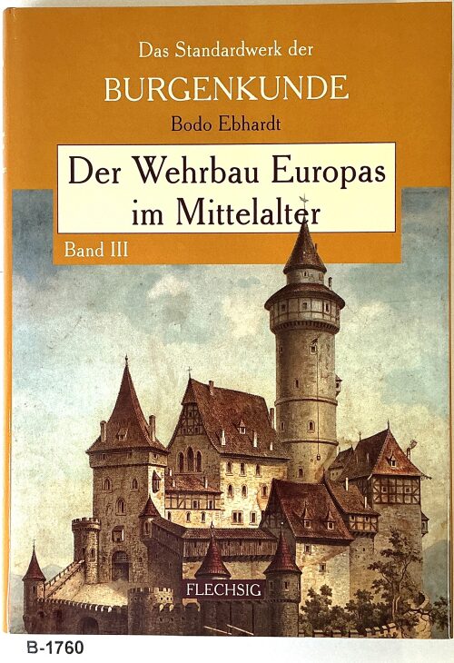 Buch B-1760 *Der Wehrbau Europas im Mittelalter – Band III