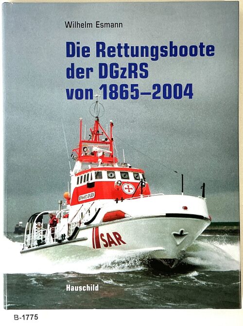 Buch B-1775 *Die Rettungsboote der DGzRS von 1865–2004