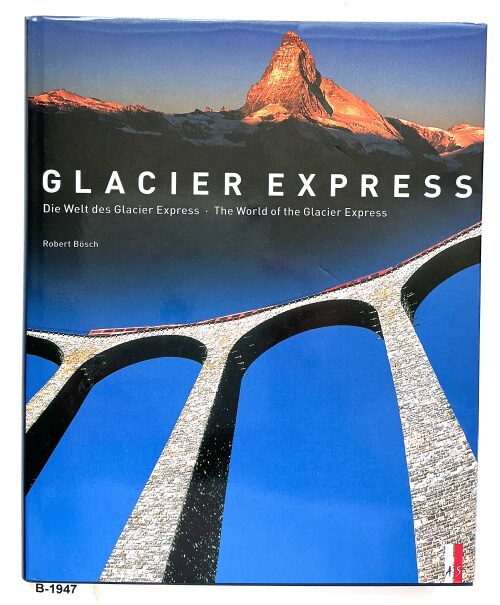 Buch B-1947 *GLACIER EXPRESS