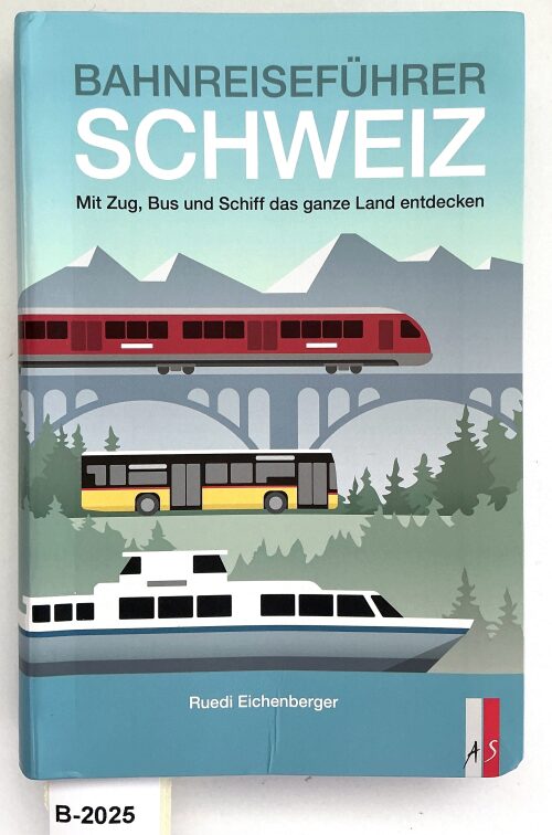 Buch B-2025 *Bahnreiseführer Schweiz
