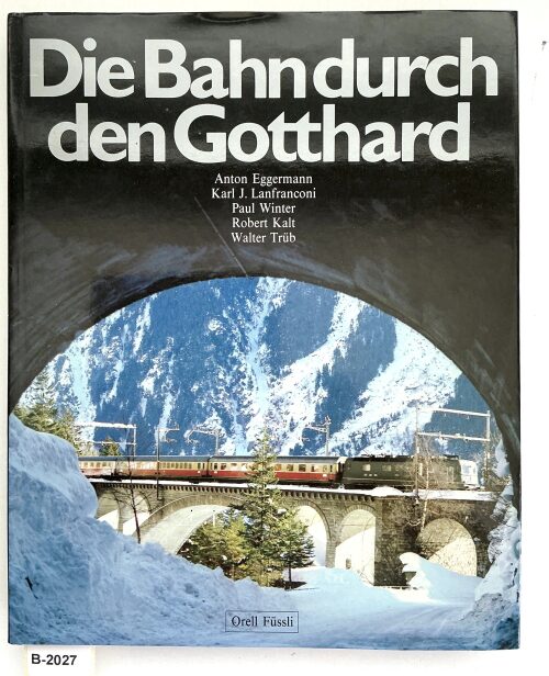 Buch B-2027 *Die Bahn durch den Gotthard