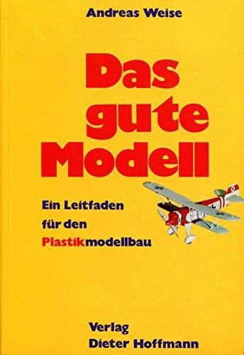 Buch B-2053 *Das gute Modell ein Leitfaden f. d. Plastikmodellbau
