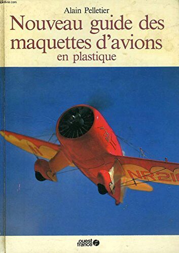 Buch B-2077 *Nouveau guide des maquettes d'avions en plastique