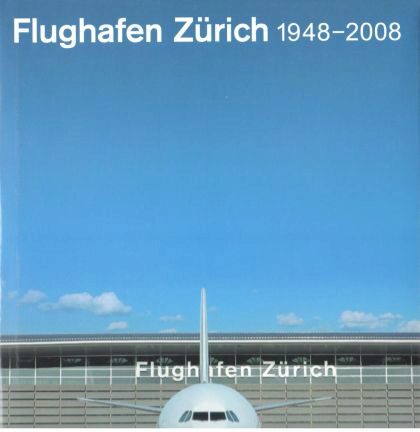 Buch B-2100 *Flughafen Zürich, 1948-2008