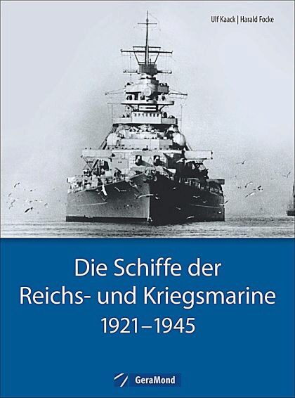 Buch B-2131 *Die Schiffe der Reichs- und Kriegsmarine
