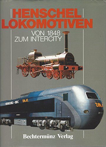 Buch B-2144 *Henschel Lokomotiven von 1848 bis zum Intercity
