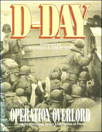Buch B-2156 *D-Day : Operation Overlord - From its Planning to the Liberation of Paris