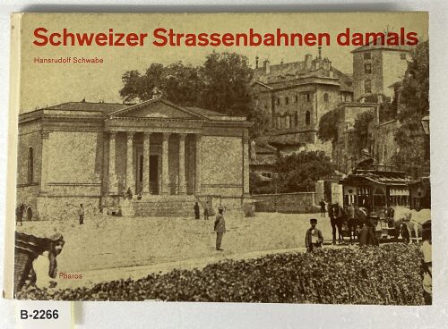 Buch B-2266 *Schweizer Strassenbahnen damals