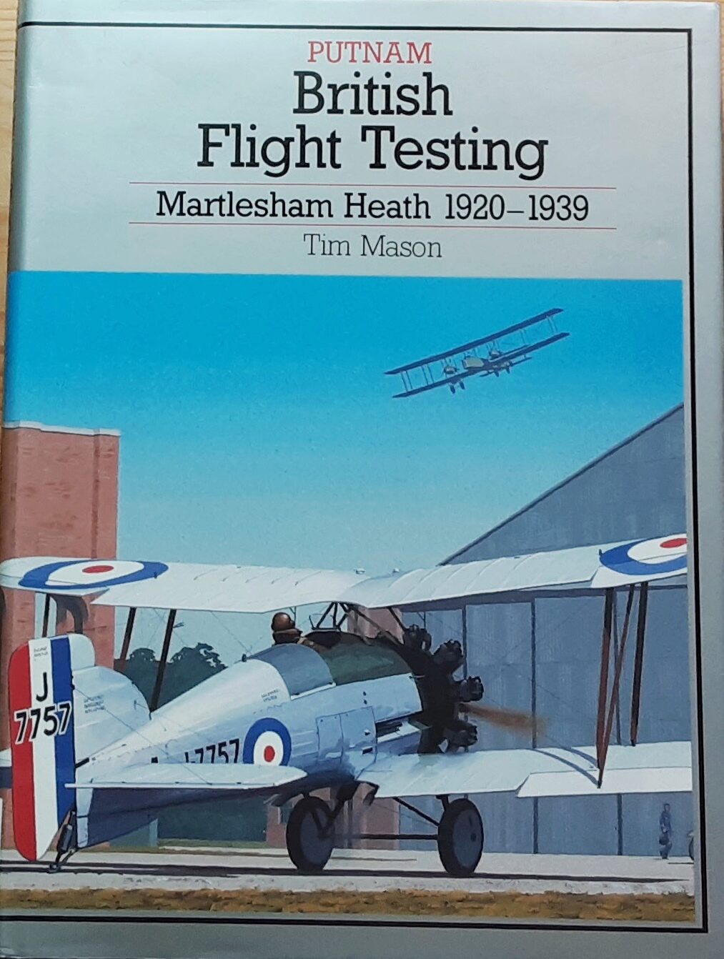 Buch B-2668 British Flight Testing Martlesham Heath 1920-1939