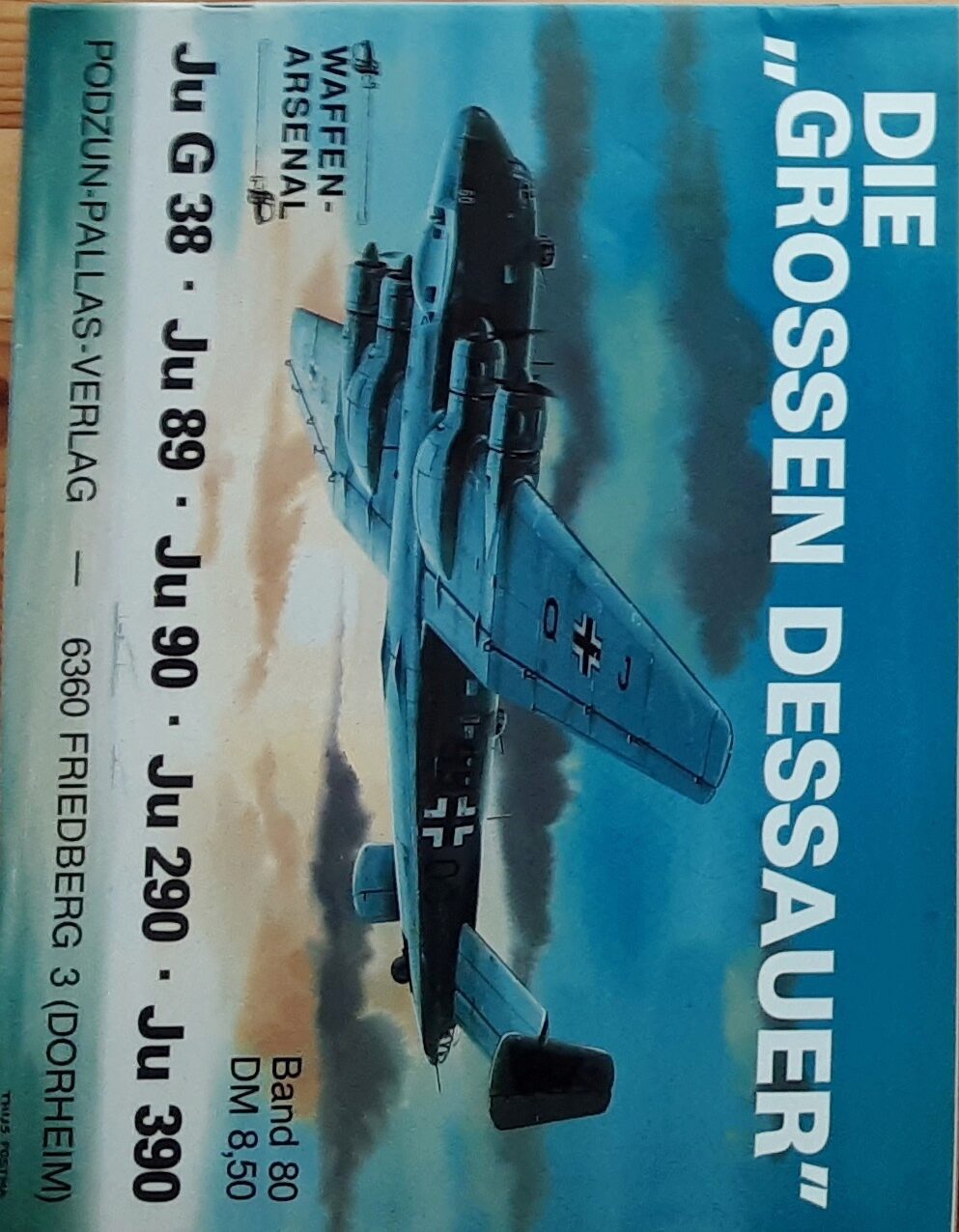 Buch B-2739 Die "Grossen Dessauer" Ju G38 - Ju 89 - Ju 90 - Ju 290 - Ju 390