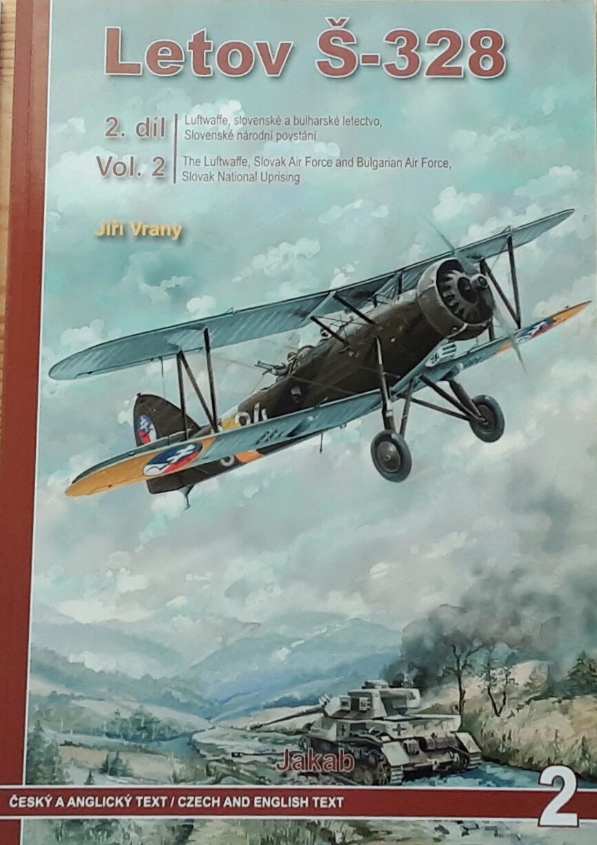 Buch B-2890 Letov S-328 2. dil / Vol.2 The Luftwaffe, Slovak Air Force and Bulgarian Air Force, Slovak National Uprising