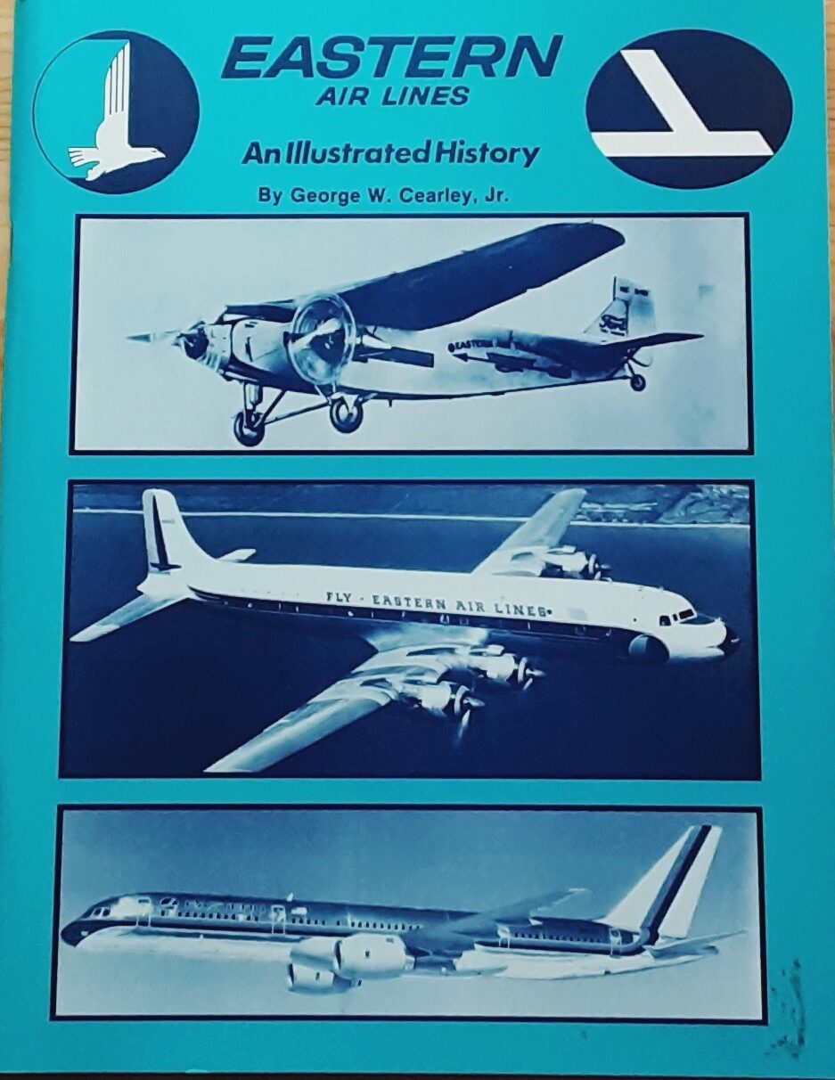 Buch B-2897 Eastern Air Lines An Illustrated History