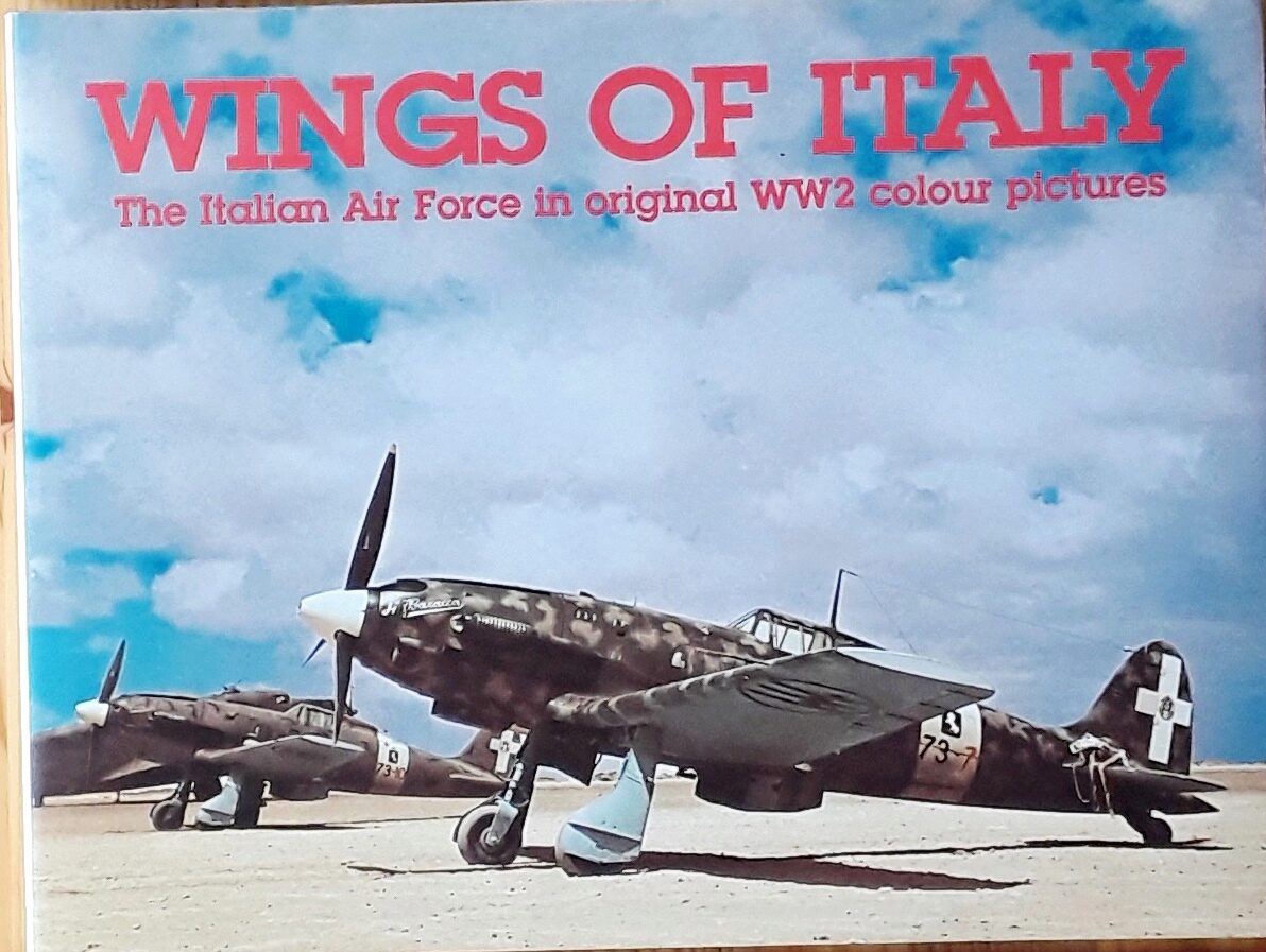 Buch B-2936 Wings of Italy The Italian Air Force in original WW" Colour Pictures