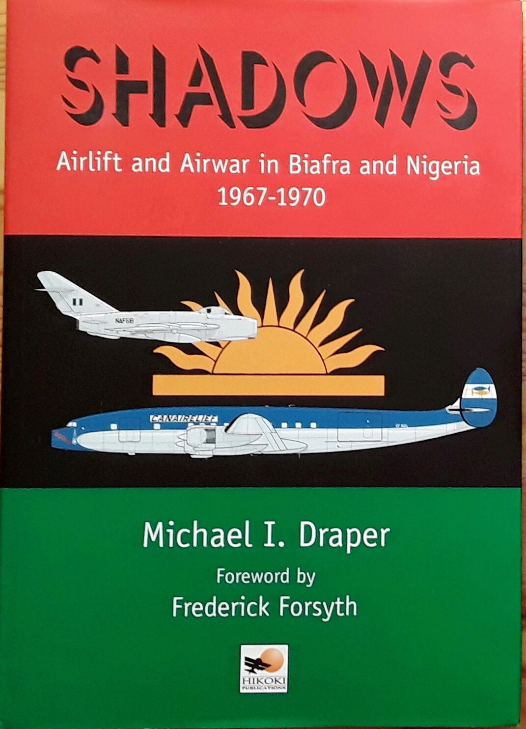 Buch B-2941 Shadows Airlift and Airwar in Biafra and Nigeria 1967-1970