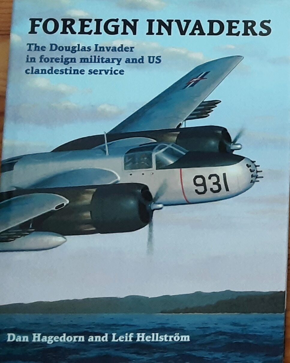 Buch B-2947 Foreign Invaders The Douglas Invader in foreign military and US clandestine service