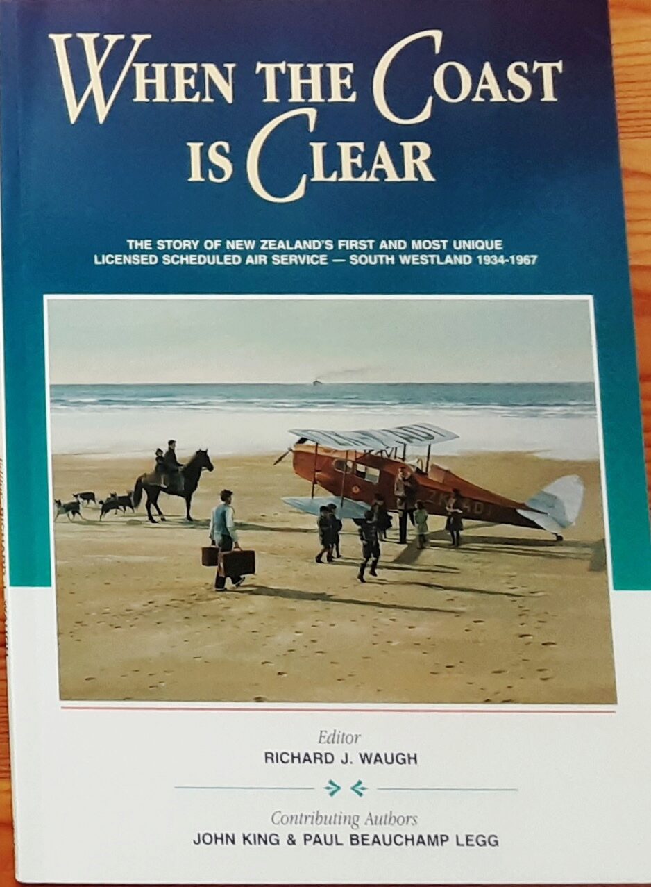 Buch B-2955 When the Coast is clear The Story of NZ's first and most unique licensed scheduled Air Service 