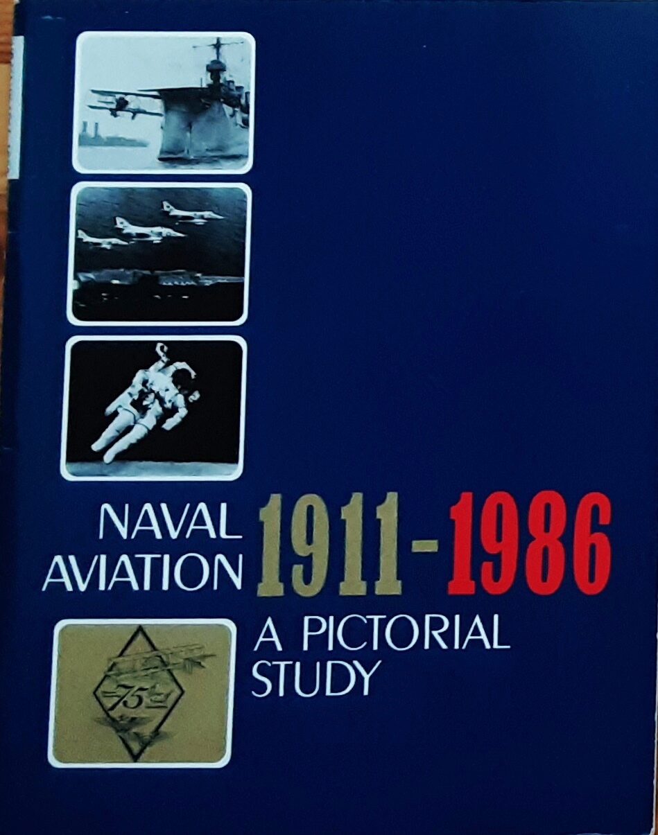 Buch B-2978 Naval Aviation 1911-1986 A Pistorial Study
