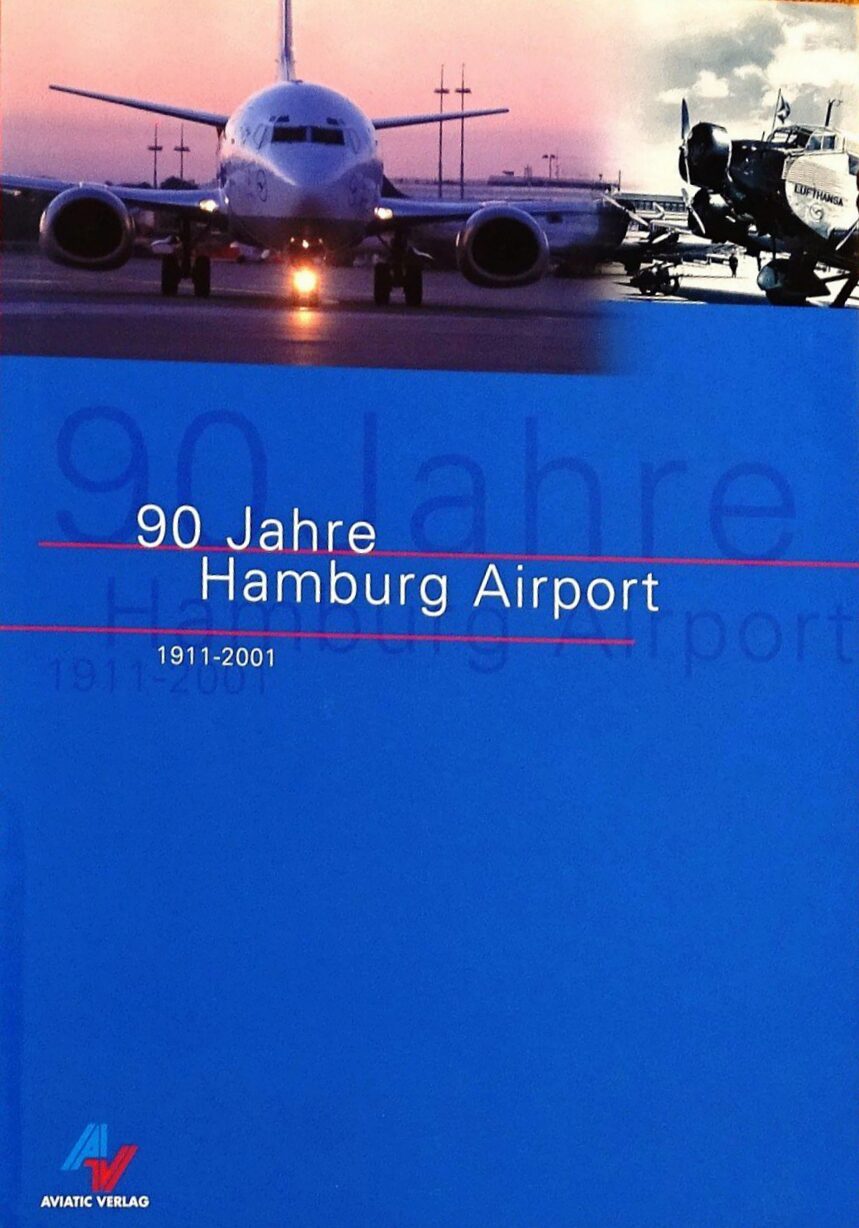 Buch B-107 *90 Jahre Hamburg Airport 1911-2001