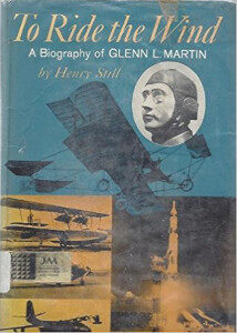 Buch B-1077 *To Ride the Wind A Biography of Glenn L. Martin