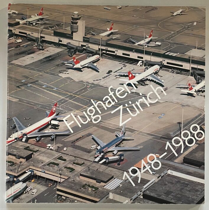 Buch B-1157 *Flughafen Zürich 1948-1988