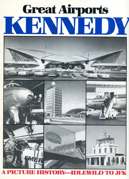 Buch B-128 *Great Airports Kennedy - a Picture History-Idlewild to JFK
