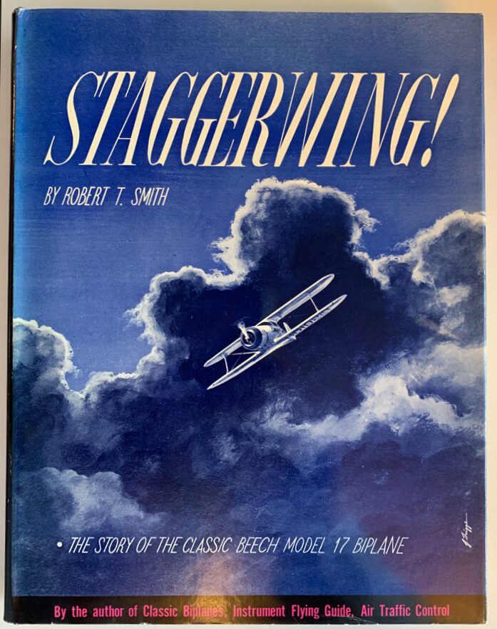 Buch B-209 *Staggerwing! The Story of the Classic Beech Model 17 Biplane