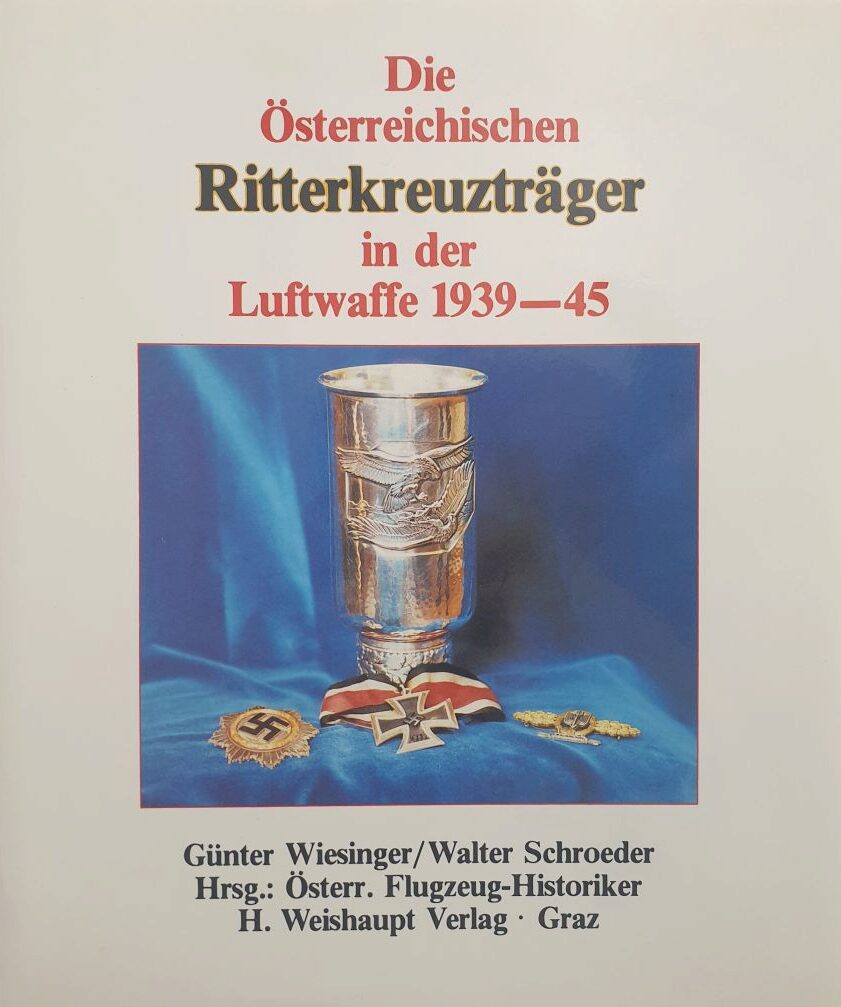 Buch B-216 *Die Österreichischen Ritterkreuzträger in der Luftwaffe 1939-45