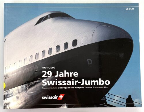 Buch B-286 *29 Jahre Swissair-Jumbo persönliches Exemp. von Fluggast mit Sticker und Boarding Pass