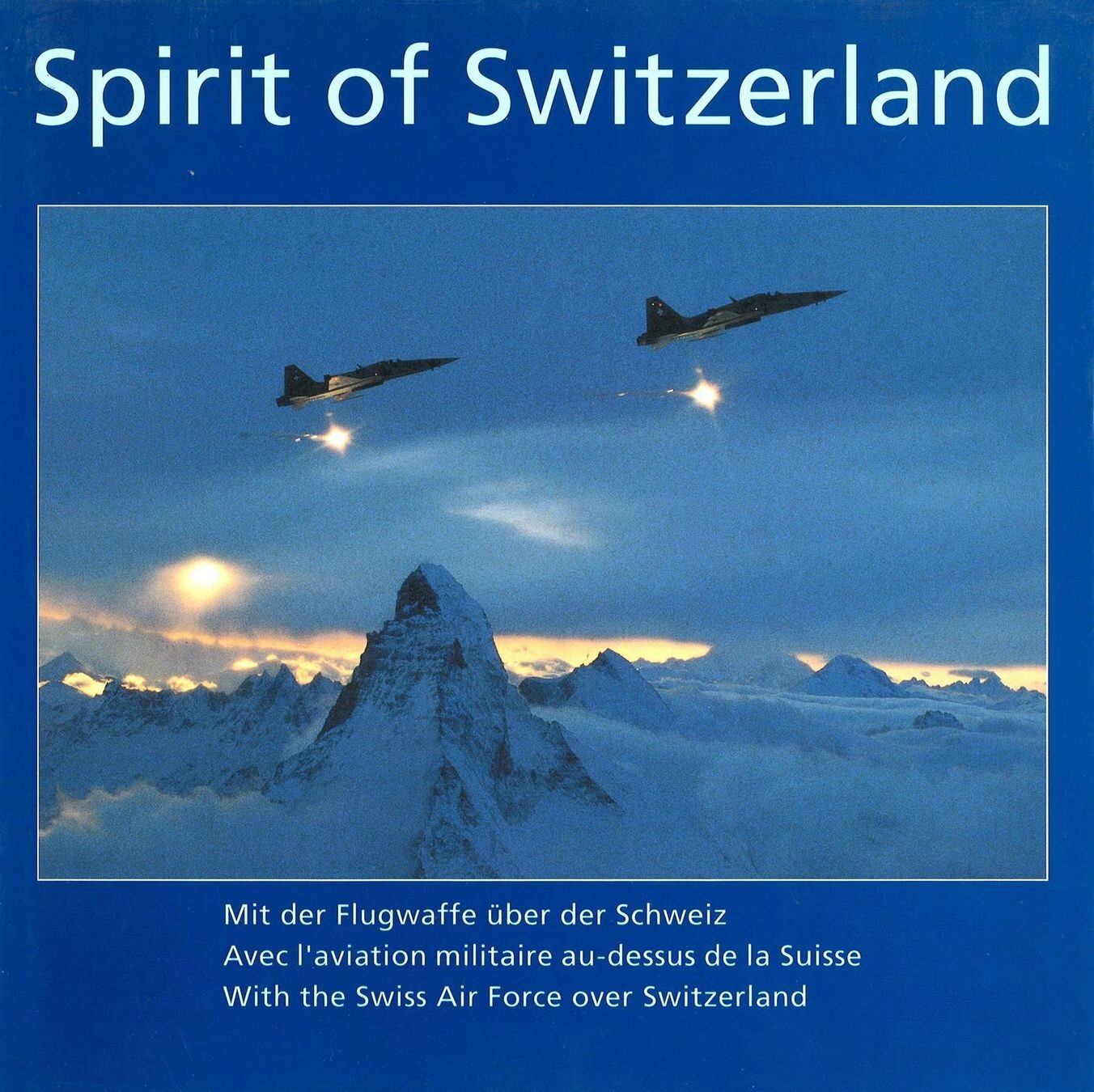 Buch B-332 *Spirit of Switzerland - mit der Luftwaffe über die Schweiz