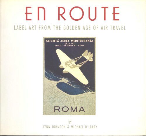 Buch B-349 *En Route: Label Art from the Golden Age of Air Travel