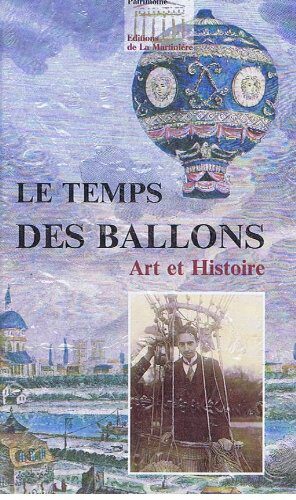 Buch B-356 *Le Temps des Ballons, art et histoire