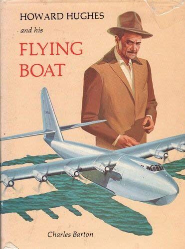 Buch B-393 *Howard Hughes And His Flying Boat