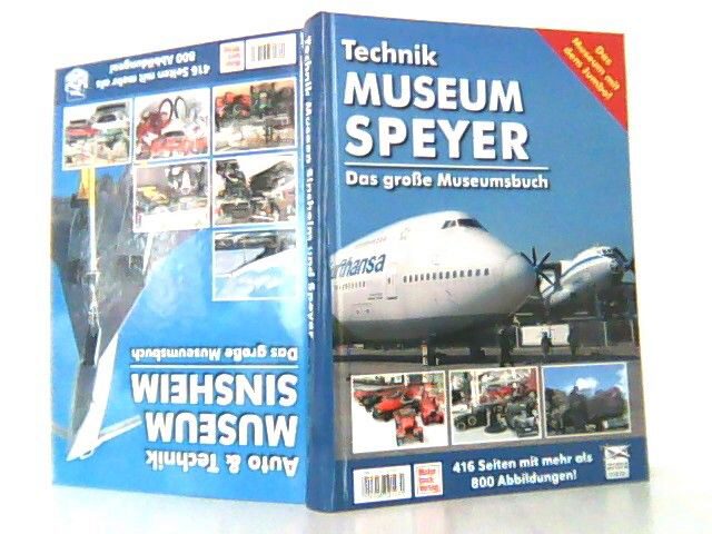 Buch B-449 *Auto & Technik Museum Sinsheim / Technik Museum Speyer - Das grosse Museumsbuch