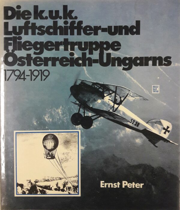 Buch B-507 *Die k.u.k Luftschiffer- und Fliegertruppe Österreich-Ungarns