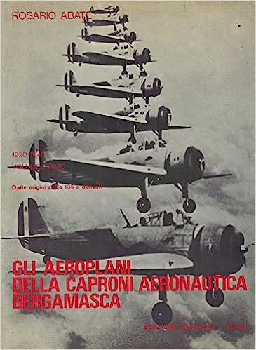 Buch B-516 *gli Aeroplani della Caproni Aeronautica Berfamasca 1920-1946