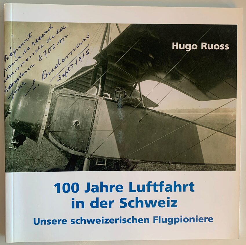 Buch B-668 *100 Jahre Luftfahrt in der Schweiz unsere schweizerischen Flugpioniere