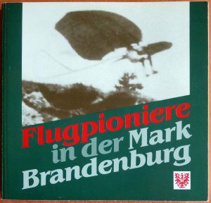 Buch B-700 *Flugpioniere in der Mark Brandenburg