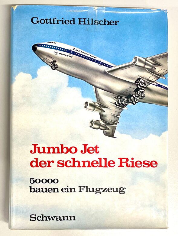Buch B-988 *Jumbo Jet der schnelle Riese 50 000 bauen ein Flugzeug