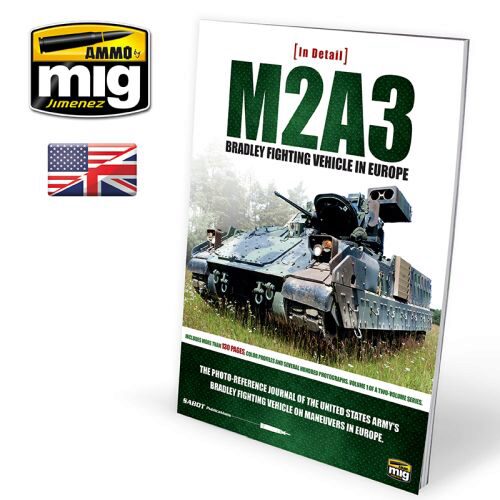 Ammo AMIG5951 M2A3 BRADLEY FIGHTING VEHICLE IN EUROPE IN DETAIL VOL 1 - Sabot008 ENGLISH
