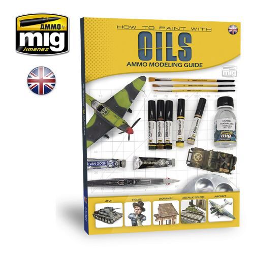 Ammo AMIG6043 MODELLING GUIDE: HOW TO PAINT WITH OILS ENGLISH