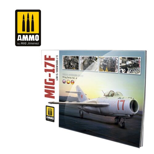 Ammo AMIG6084 MIG-17F / Lim-5 / Shenyang J-5 – VISUAL MODELERS GUIDE DISCOUNT INCLUDED ENGLISH, SPANISH, DEUTSCH