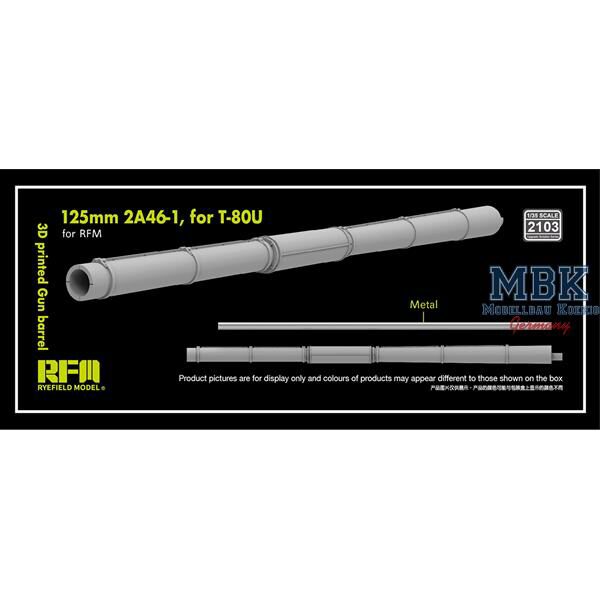 RYE FIELD MODEL RFM2103 3D print.Gun barrel 125mm 2A46-1 for T-80U f.RFM
