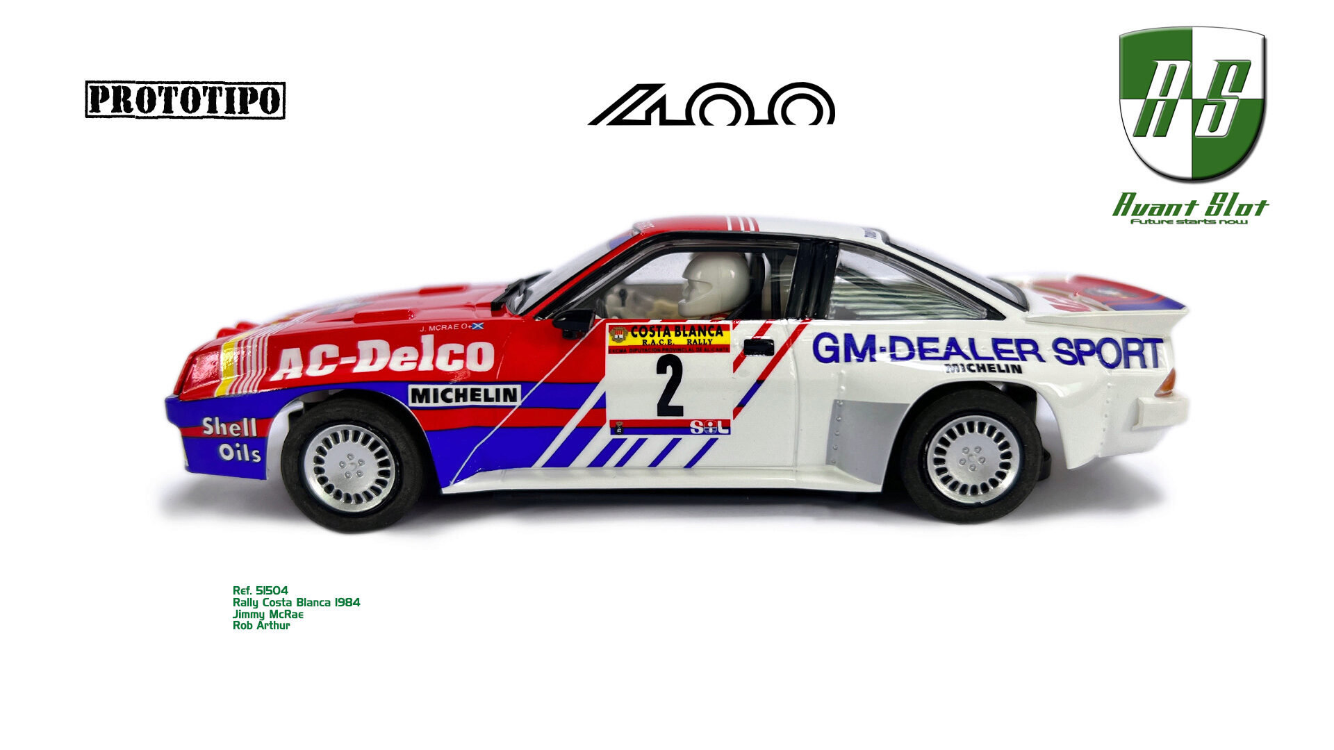 AVANT SLOT 51504 Opel Manta - Rally Costa Blanca 1984 n.2 - Jimmy McRae, Rob Arthur