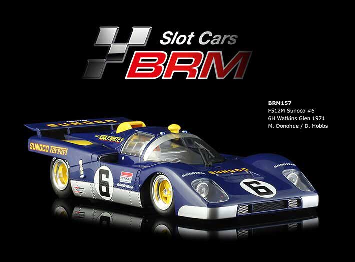 BRM MODEL CARS BRM157 F512M SUNOCO #6 ? TEAM Penske Racing ? 6H Watkins Glen 1971 - Drivers: M.Donohue / D. Hobbs ? New aluminum racing chassis